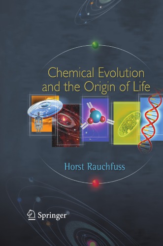 Chemical Evolution and the Origin of Life