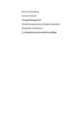 Change Management: Veränderungsprozesse erfolgreich gestalten — Mitarbeiter mobilisieren