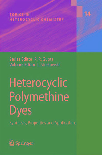 Heterocyclic Polymethine Dyes: Synthesis, Properties and Applications