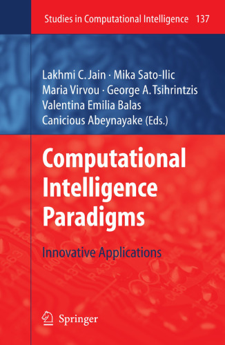 Computational Intelligence Paradigms: Innovative Applications (Studies in Computational Intelligence, 137)