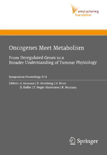 Oncogenes Meet Metabolism: From Deregulated Genes to a Broader Understanding of Tumour Physiology