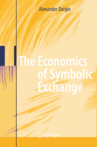 The Economics of Symbolic Exchange