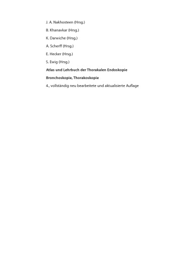 Atlas und Lehrbuch der Thorakalen Endoskopie: Bronchoskopie, Thorakoskopie