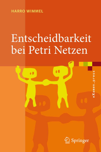 Entscheidbarkeit bei Petri Netzen: Überblick und Kompendium