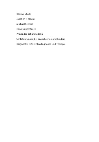 Praxis der Schlafmedizin: Schlafstörungen bei Erwachsenen und Kindern Diagnostik, Differentialdiagnostik und Therapie
