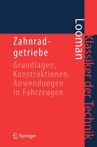 Zahnradgetriebe: Grundlagen, Konstruktionen, Anwendungen in Fahrzeugen
