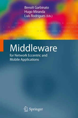 Middleware for network eccentric and mobile applications
