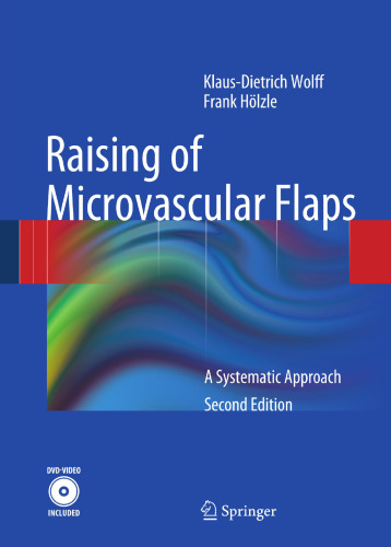 Raising of Microvascular Flaps: A Systematic Approach