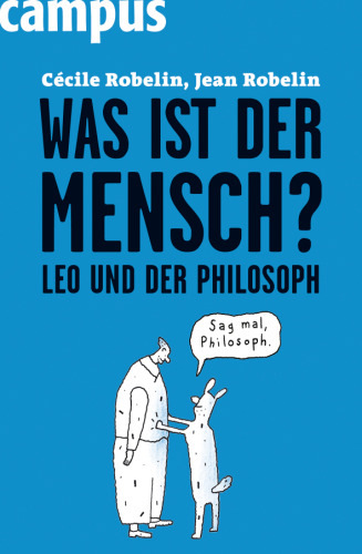 Was ist der Mensch Leo und der Philosoph Edition