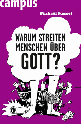 Warum streiten Menschen ueber Gott Edition