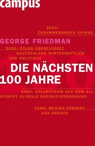 Die nächsten hundert Jahre die Weltordnung der Zukunft