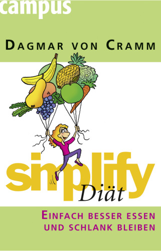 simplify Diaet Einfach besser essen und schlank bleiben Edition