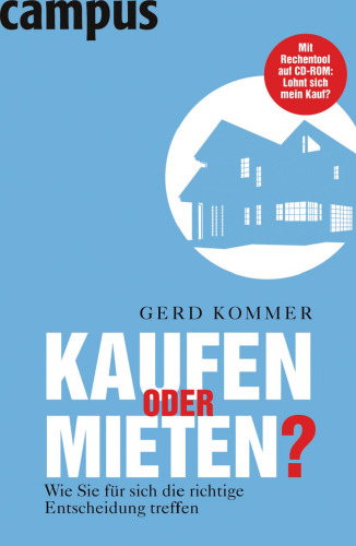 Kaufen oder mieten Wie Sie fuer sich die richtige Entscheidung treffen Edition
