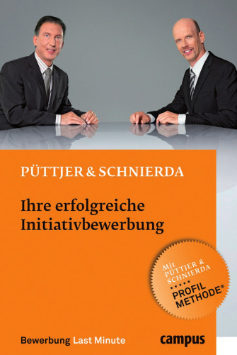 Ihre erfolgreiche Initiativbewerbung 3 Edition