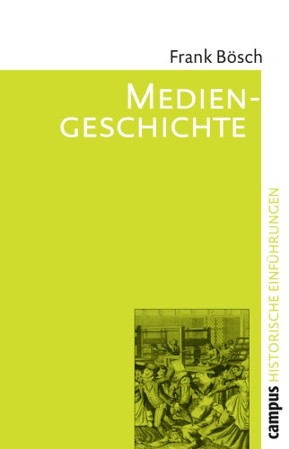Mediengeschichte : Vom asiatischen Buchdruck zum Fernsehen