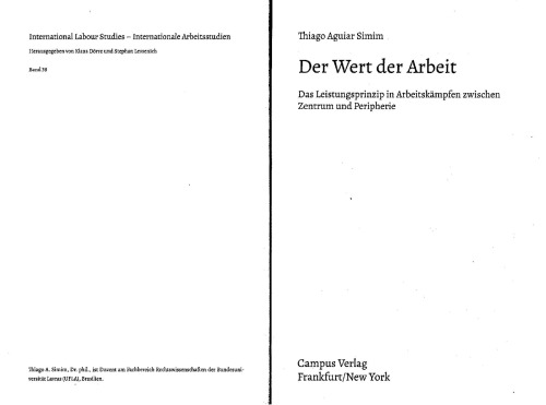 Der Wert der Arbeit: Das Leistungsprinzip in Arbeitskämpfen zwischen Zentrum und Peripherie