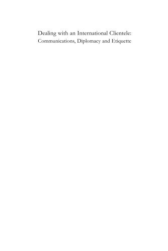 Dealing with an International Clientele: Communications, Diplomacy and Etiquette