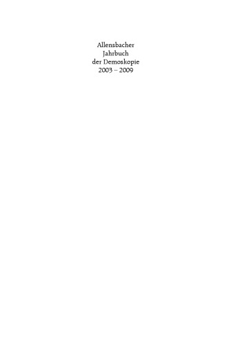 Allensbacher Jahrbuch der Demoskopie: Band 12 2003–2009 (Die Berliner Republik)
