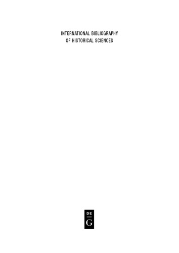 International Bibliography of Historical Sciences: Band 74 2005