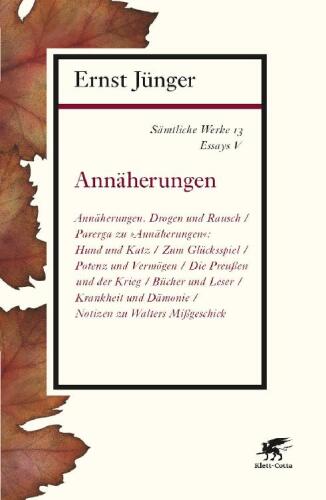 Sämtliche Werke Band 13: Essays V. Annäherungen