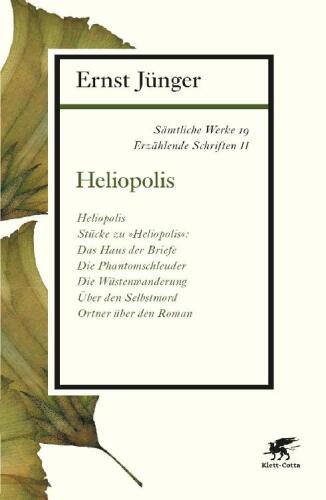 Sämtliche Werke Band 19: Erzählende Schriften II. Heliopolis