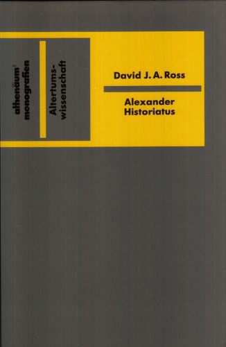 Alexander historiatus : a guide to medieval illustrated Alexander literature
