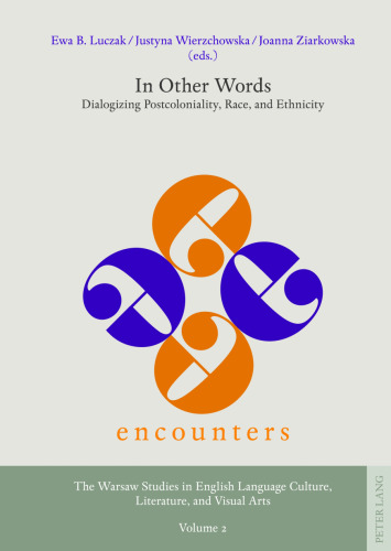 In Other Words: Dialogizing Postcoloniality, Race, and Ethnicity
