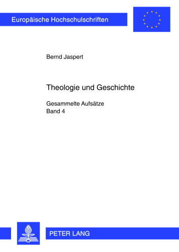 Theologie und Geschichte: Gesammelte Aufsätze: Band 4