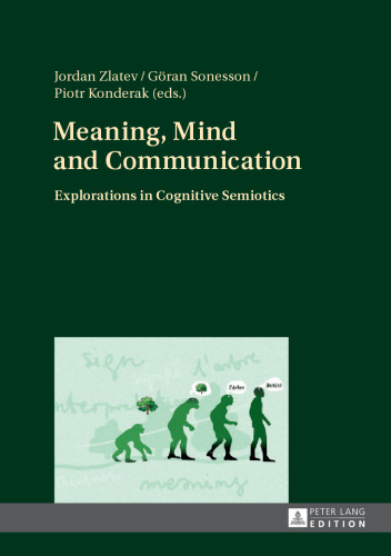 Meaning, Mind and Communication: Explorations in Cognitive Semiotics