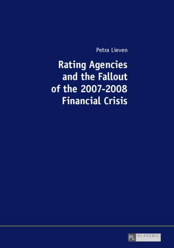 Rating agencies and the fallout of the 2007-2008 financial crisis