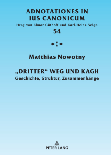 Dritter Weg und KAGH: Geschichte, Struktur, Zusammenhaenge