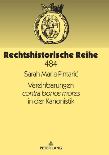 Vereinbarungen contra bonos mores in der Kanonistik
