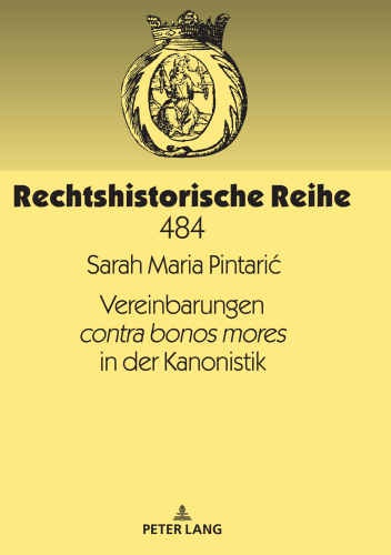 Vereinbarungen contra bonos mores in der Kanonistik