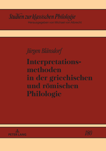 Interpretationsmethoden in der griechischen und roemischen Philologie