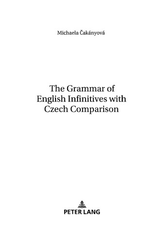 The Grammar of English Infinitives with Czech Comparison