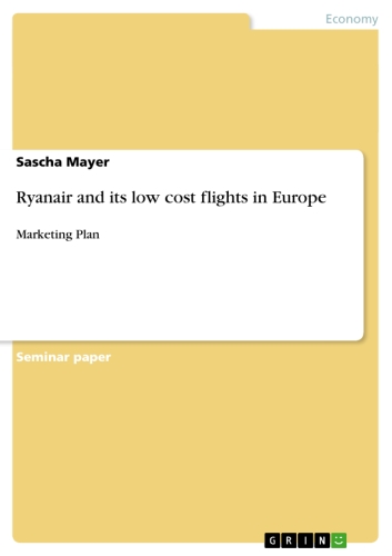 Ryanair and its low cost flights in Europe: Marketing Plan