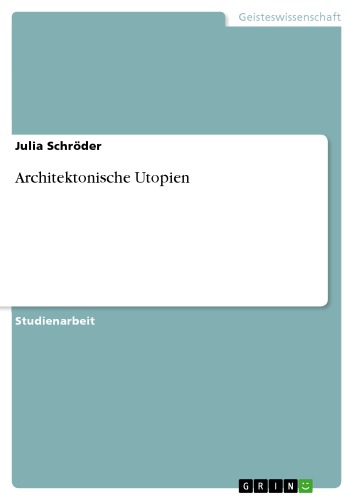 Architektonische Utopien