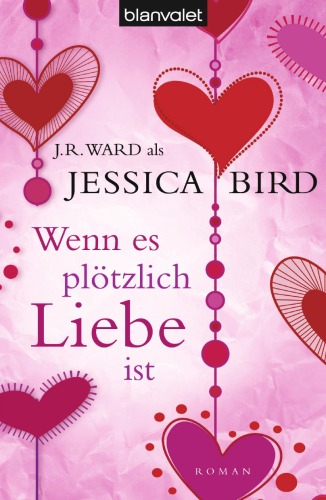 Wenn es plotzlich Liebe ist: Roman