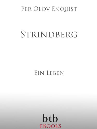 Strindberg Ein Leben