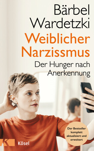 Weiblicher Narzissmus: Der Hunger nach Anerkennung