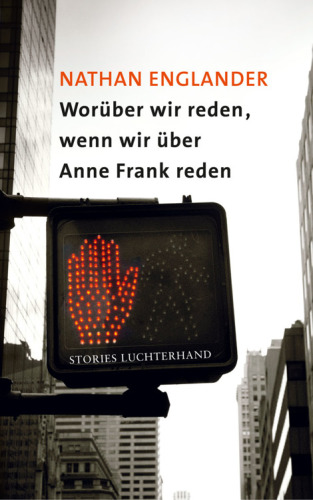 Worüber wir reden, wenn wir über Anne Frank reden Stories