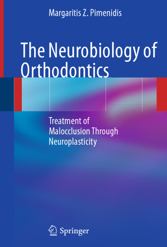 The Neurobiology of Orthodontics: Treatment of Malocclusion Through Neuroplasticity