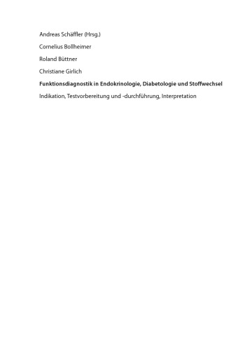 Funktionsdiagnostik in Endokrinologie, Diabetologie und Stoffwechsel: Indikation, Testvorbereitung und-durchführung, Interpretation