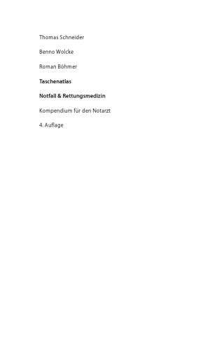 Taschenatlas Notfall & Rettungsmedizin: Kompendium für den Notarzt