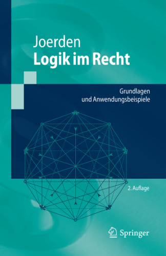 Logik im Recht: Grundlagen und Anwendungsbeispiele