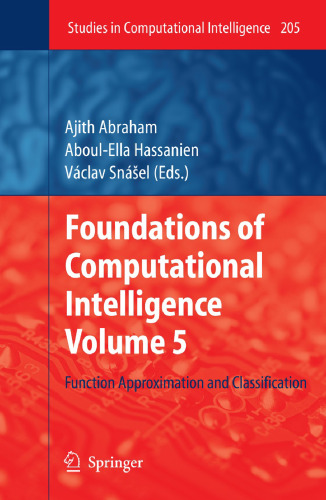 Foundations of Computational Intelligence Volume 5: Function Approximation and Classification
