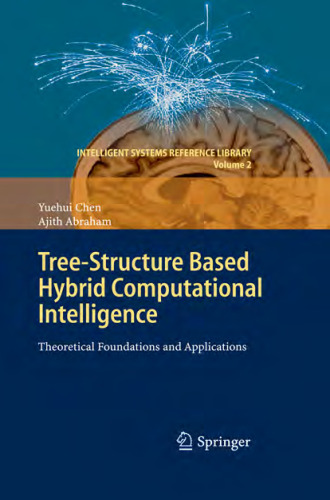 Tree-Structure Based Hybrid Computational Intelligence. Theoretical Foundations andApplications