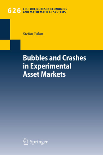 Bubbles and crashes in experimental asset markets