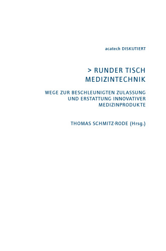 Runder Tisch Medizintechnik: Wege zur Beschleunigten Zulassung und Erstattung Innovativer Medizinprodukte