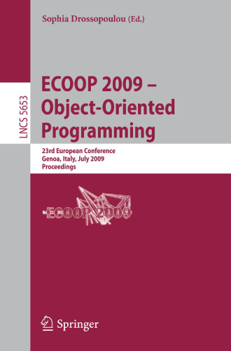 ECOOP 2009 – Object-Oriented Programming: 23rd European Conference, Genoa, Italy, July 6-10, 2009. Proceedings